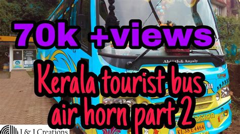 <b>Kerala</b> tamil <b>bus</b> <b>horn</b> remix - <b>Horn</b> sound. . Kerala tourist bus horn